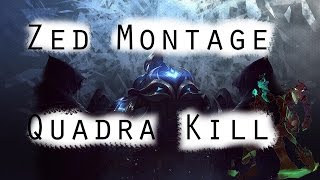 LOL | Zed Quadra Kill One-Clip-Edit | by EmperorOfDawn