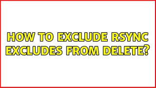 Celebrity How to exclude rsync excludes from delete? Wealth