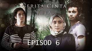 Download Lagu [FULL] Cerita Cinta Kita | Episod 6 MP3