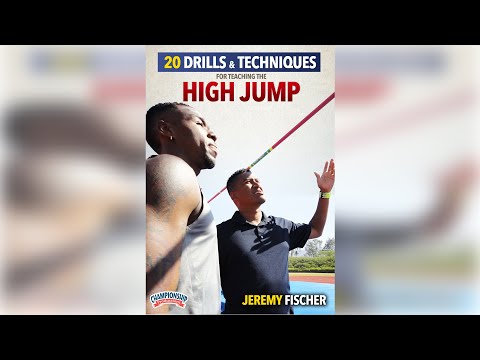 20 Drills & Techniques for Teaching the High Jump