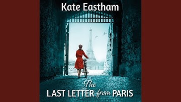 Chapter 27.16 & Chapter 28.1 - The Last Letter from Paris