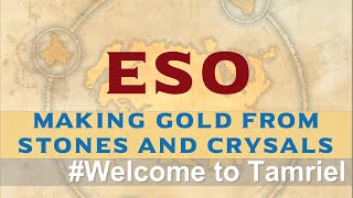 ESO Guide: Making Gold with Mimic Stones and Transmutation Crystals (Welcome to Tamriel Ep.15)