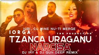 Tzanca Uraganu & Narcisa - Iubi, cu mine nu-ti merge (Dj Iry & Dj Gun Deep Remix)