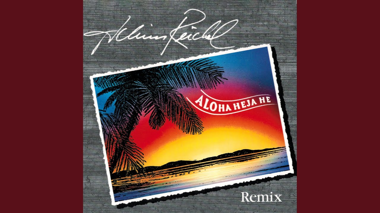 Achim, Reichel, Aloha, Heja, He, Remix, (Südsee, Mix) .