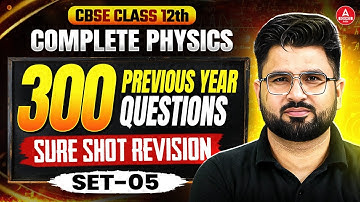 Class 12 Physics Previous Year Question Papers with Solutions | CBSE Previous Year Paper | Part 05