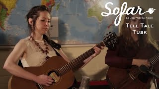 Tell Tale Tusk - High Germany | Sofar London chords