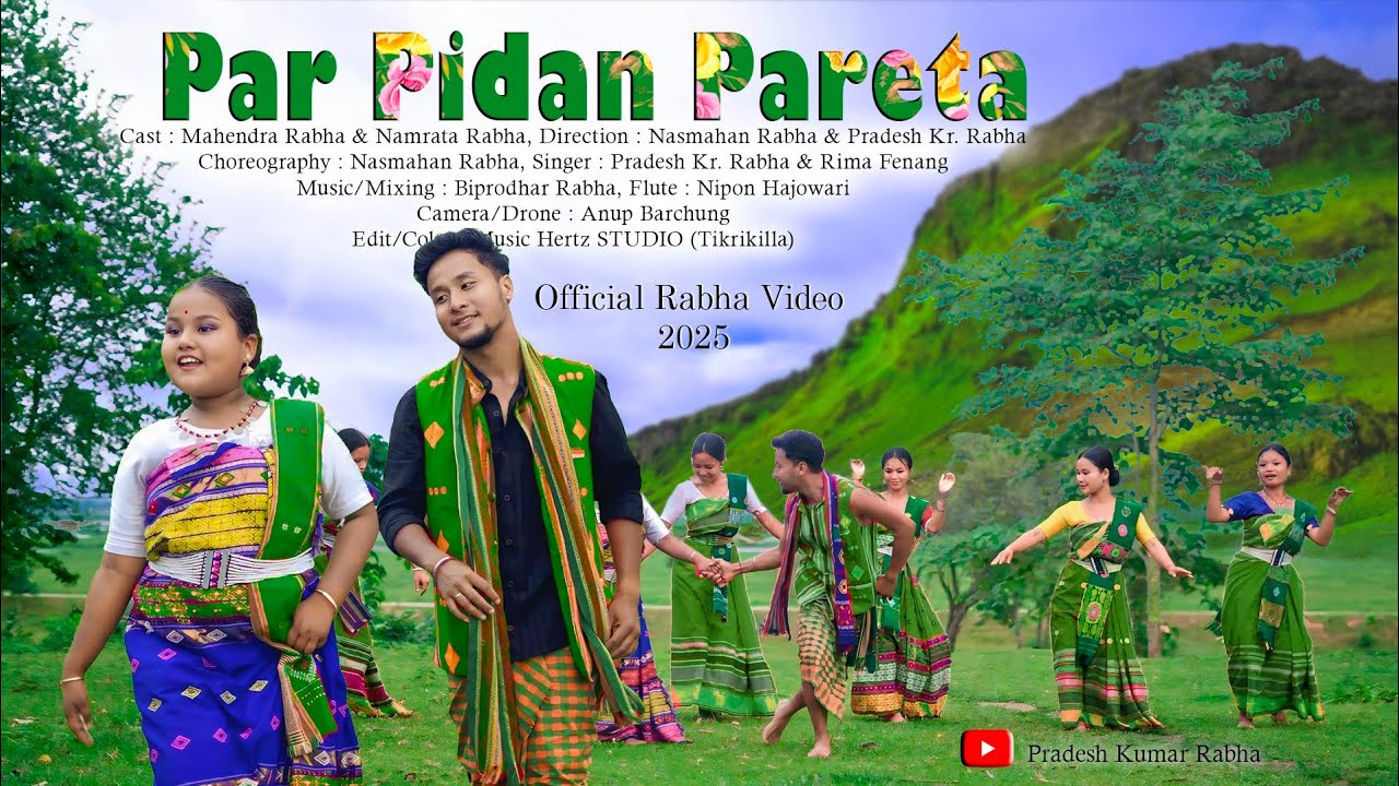 PAR PIDAN PARETA || Pradesh Kr Rabha ||2025 New Rabha Music Official video ||