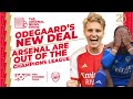 The Arsenal News Show EP332: Martin Odegaard, Champions League Heartbreak, Internationals & More!