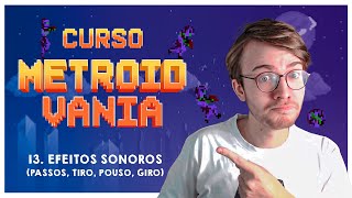 Adicionando Sons aos Movimentos do Jogador - AULA 13 Curso Metroidvania 1.0 [CONSTRUCT 2]