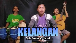 Kelangan - Wandra / cover sak enake official