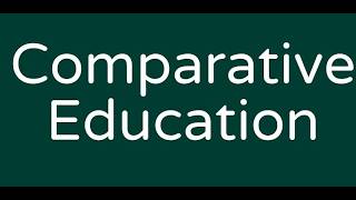 Comparative Education in Developing Countries   GENERAL