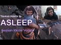 Yassuo reacts to ASLEEP (meme awaken) by Dumbs