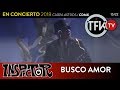 Inspector: Busco amor - En concierto 2018 Carpa Astros CDMX