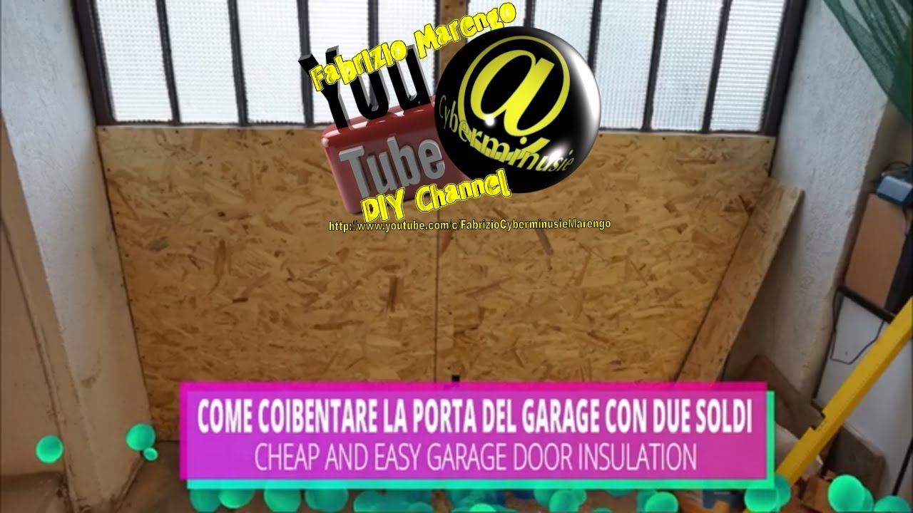 Tutorial come isolare il portone del garage con due soldi (How to DIY garage door insulation)