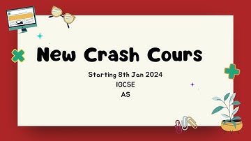Crash Course 2024 | IGCSE, O/A-Levels