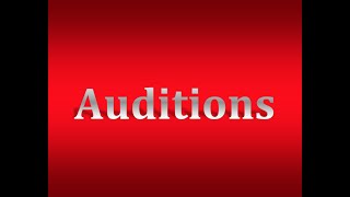 Audition Process