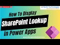 How to display sharepoint lookup field in power apps data table  sharepoint lookup in power apps