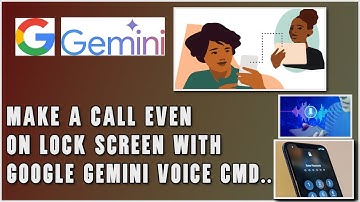 Make A Call With Google Gemini Even On Phone Lock Screen See How