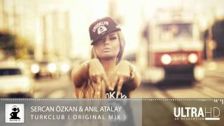 Sercan Özkan ft. Anıl Altınay - TurkClub ( Official Video )