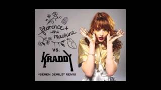 Kraddy vs. Florence & The Machine - Seven Devils Remix