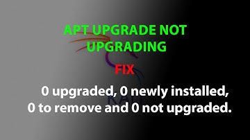 KALI FIX: 0 upgraded, 0 newly installed, 0 to remove and 0 not upgraded.