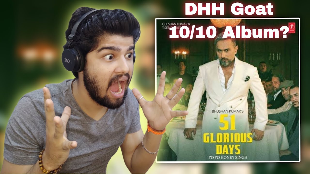 Yo Yo Honey Singh - 51 Glorious Days | 51 Songs | Full Album | REACTION !!!!