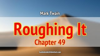 Roughing It Audiobook Chapter 49 with subtitles