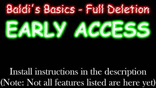 (Mild Flashing Imagery) BALDI'S BASICS - FULL DELETION EARLY ACCESS!