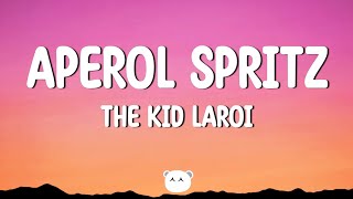 The Kid LAROI - APEROL SPRITZ (Lyrics)