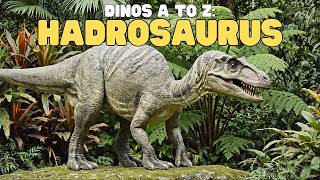 dinos z hadrosaurus learn fun facts this interesting dinosaur
