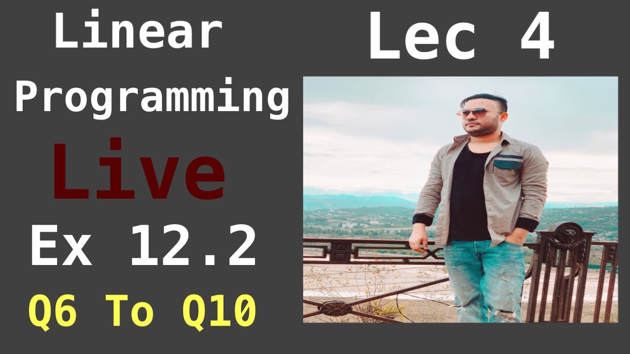 Class 12 | Ex 12.2 Q6 To Q10 | Ncert | Lec 4 | Linear Programming ...