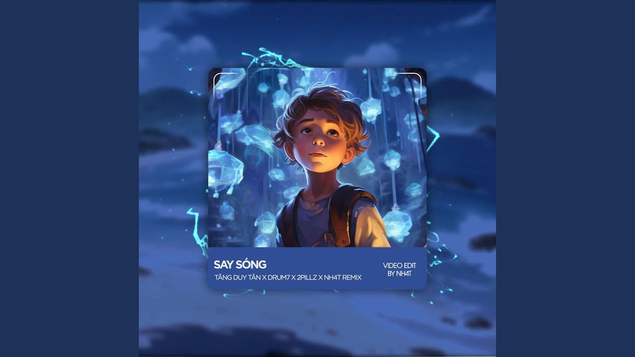 Say Sóng (Deep House)