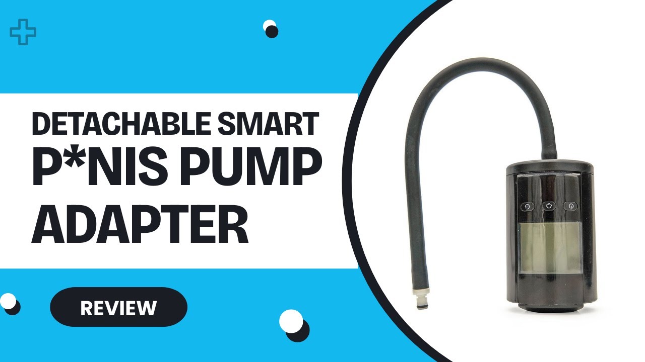 Detachable Smart Penis Pump Adapter Review by The Enhanced Male