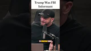 Trump Was Fbi Informant