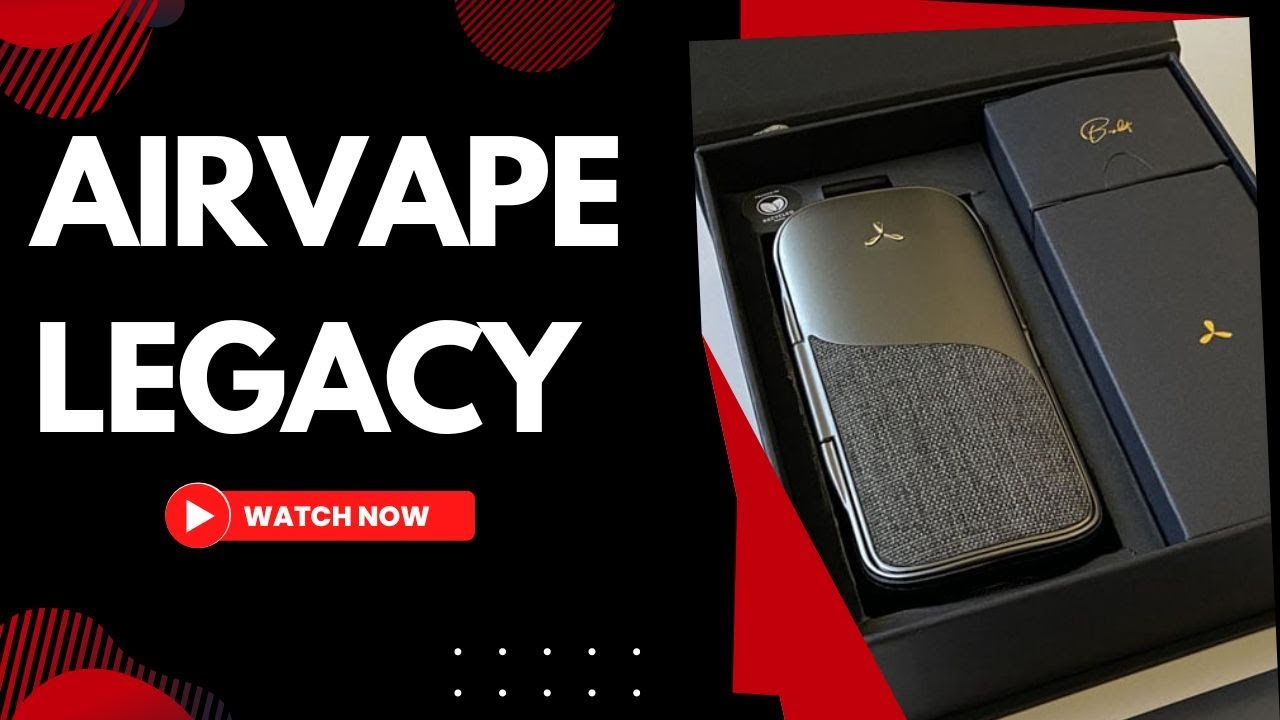AirVape Legacy hybrid vaporizer unboxing