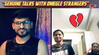 GENUINE TALKS WITH OMEGLE STRANGER ❤️