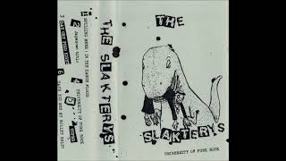 The Slakterys - University of Punk Rock Demo Cassette