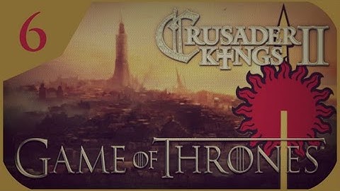 Crusader Kings II, Game of Thrones: Doran Martell #6 - Oberyn