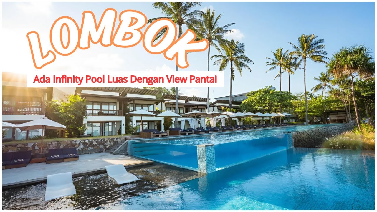 10 Rekomendasi HOTEL DI LOMBOK TERBAIK 2025 - Strategis Dekat Ke Berbagai Tempat