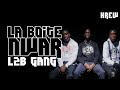 L2B GANG - LA BOITE NWAR : ILS RÉPONDENT À TOUTES VOS QUESTIONS !