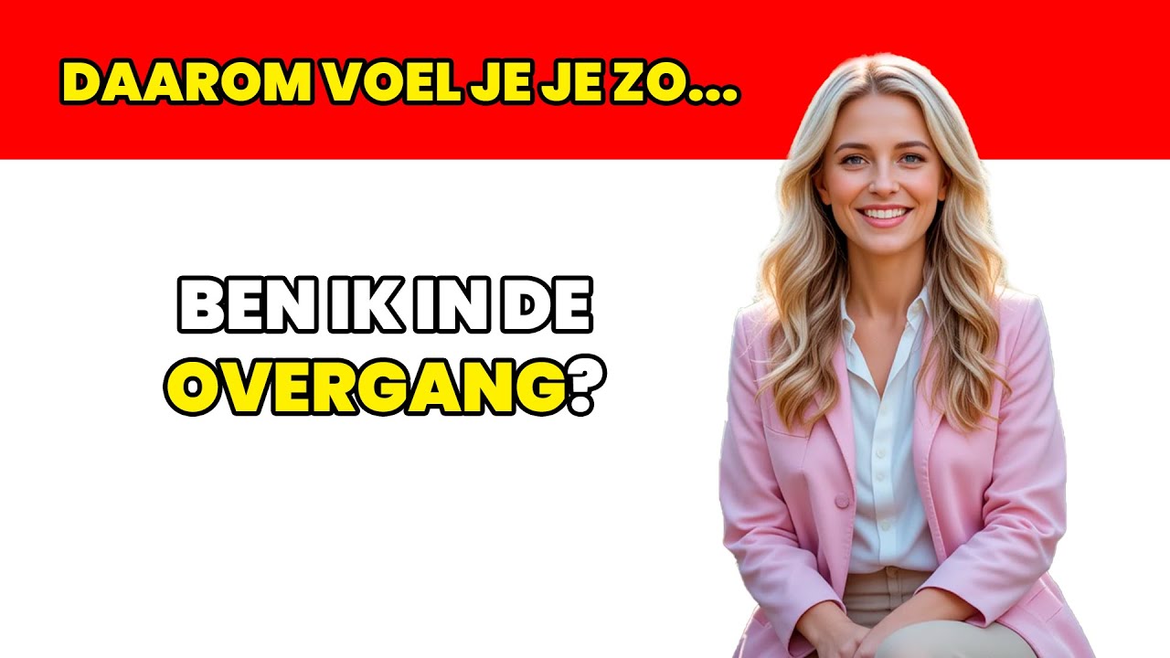 Ben ik in de overgang? - YouTube
