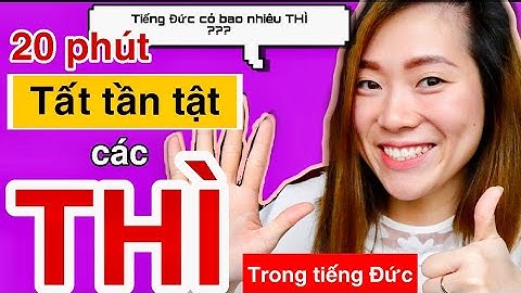 HỌC TIẾNG ĐỨC - TỔNG HỢP CÁC THÌ trong TIẾNG ĐỨC
