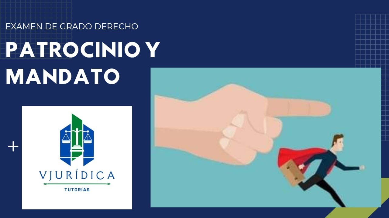 Diferencia entre patrocinio y mandato - Pregunta examen de grado derecho civil