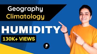 Humidity | Absolute Humidity,  Specific Humidity, Relative Humidity | Climatology | Geography