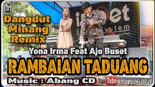 Ajo Buset Feat Yona Irma - Rambaian Taduang - Dangdut Minang Remix - Live musik Orgen Tunggal