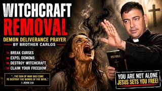 WITCHCRAFT REMOVAL, Demon Deliverance Prayers, Brother Carlos #God #Jesus #prayer #brothercarlos