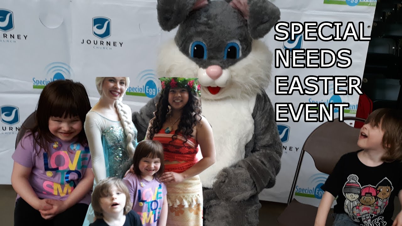 Special Needs Event I An Easter Special specialneedsfamily YouTube