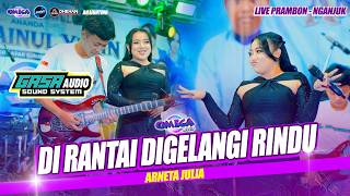 DIRANTAI DI GELANGI RINDU Arneta Julia OMEGA MUSIC Live Prambon - Nganjuk #dhehanaudio