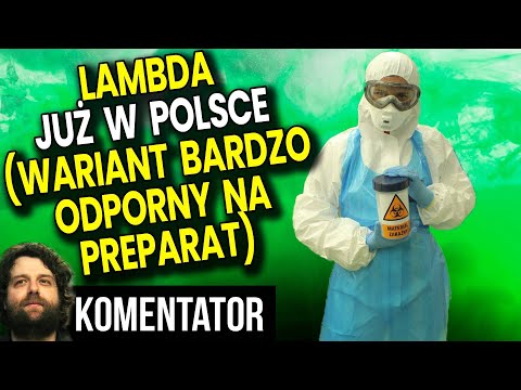 Oficjalnie Ogłosili Wariant Lambda w Polsce! I Co Teraz? - Analiza Komentator Obostrzenia Finans