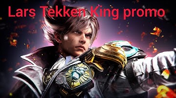 Lars Tekken king promo Tekken 8